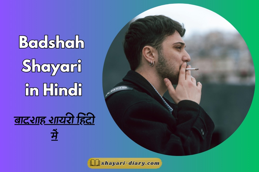 Badshah Shayari